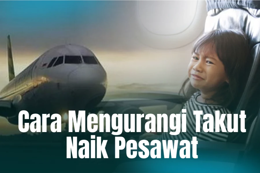 cara-mengatasi-takut-naik-pesawat