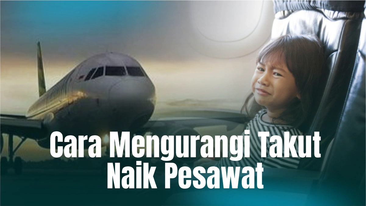 cara-mengatasi-takut-naik-pesawat