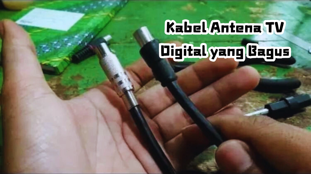 Kabel-Antena-TV-Digital-yang-Bagus