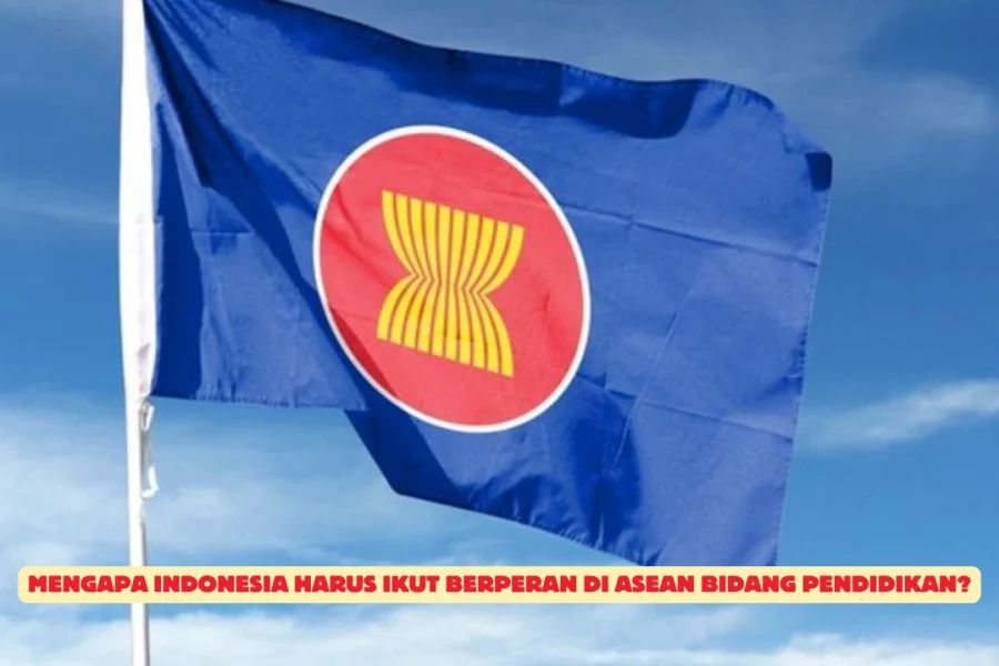 Mengapa-Indonesia-Harus-Ikut-Berperan-di-ASEAN