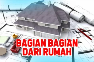 sebutkan-bagian-bagian-dari-rumah